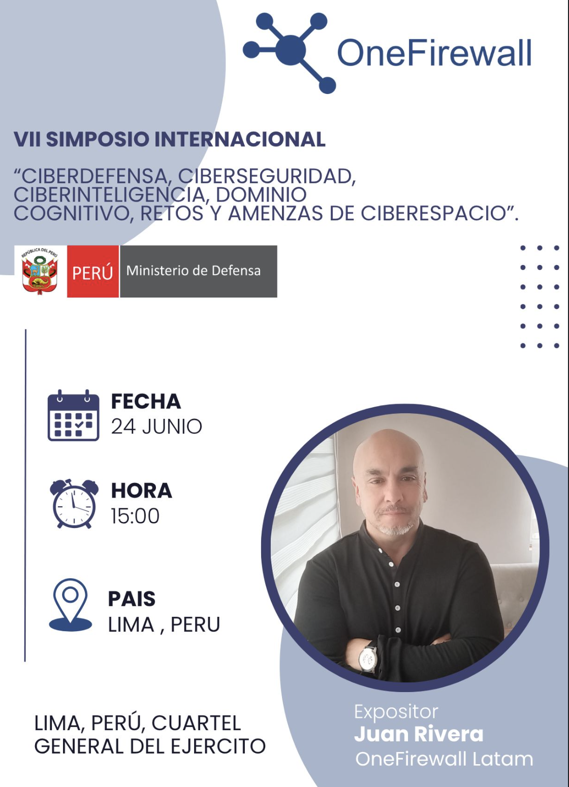Event flyer for the VII International Symposium on cyberdefence in Lima, featuring OneFirewall Latam speaker Juan Rivera